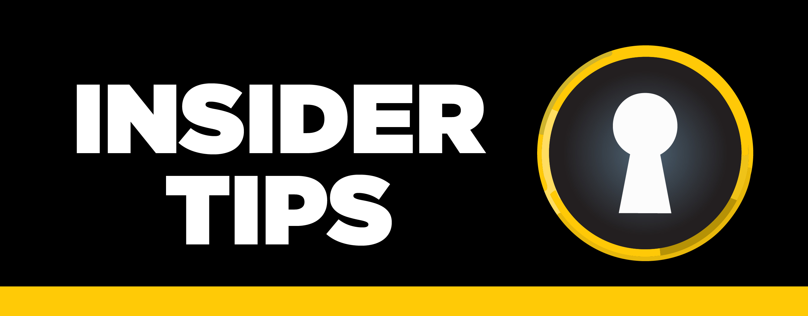 Event graphic that has the event name of Insider Tips in white on a black background.