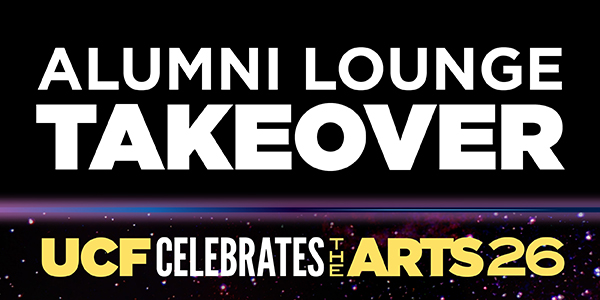 Alumni Lounge Takeover UCF Celebrates the Arts 26