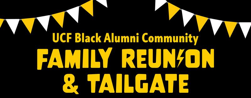 Event graphic with the title of the event UCF Black Alumni Community Family Reunion & Tailgate